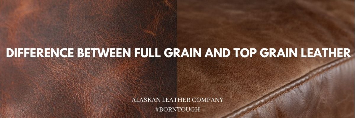 difference between full grain and top grain leather